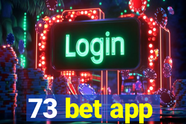 73 bet app